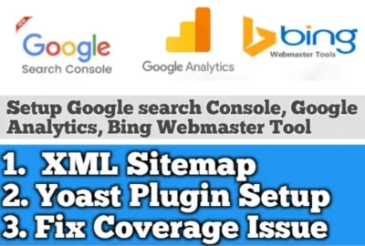 I will setup google analytics, search console, tag manager, bing webmaster hotjar