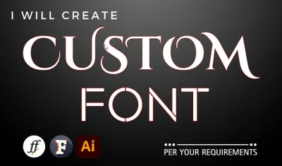 I will make your custom font based on your requirement, any font edits
