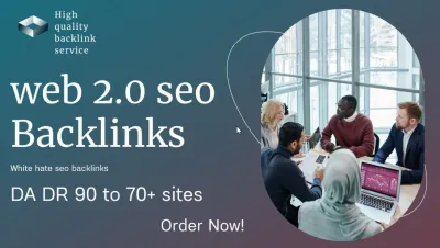 I will high quality web 2 0 backlinks from da DR 90 to 70 sites