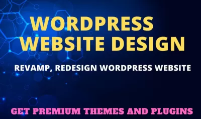 I will build wordpress website, create blog website or design, redesign wordpress site